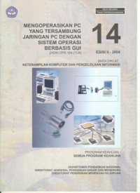 Image of Mengoperasikan PC Yang Tersambung jaringan PC Dengan Sistem Operasi Berbasis GUI