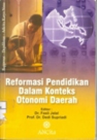 Image of Reformasi Pendidikan Dalam Konteks Otonomi Daerah