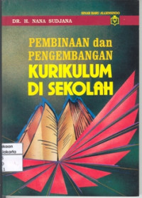 Image of Pembinaan dan Pengembangan Kurikulum di Sekolah
