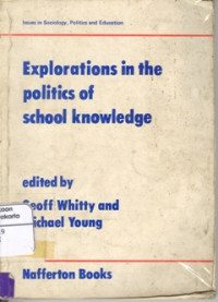 Image of Explorations in The Politics of School Knowledge