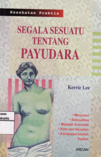 Image of Segala Sesuatu Tentang Payudara